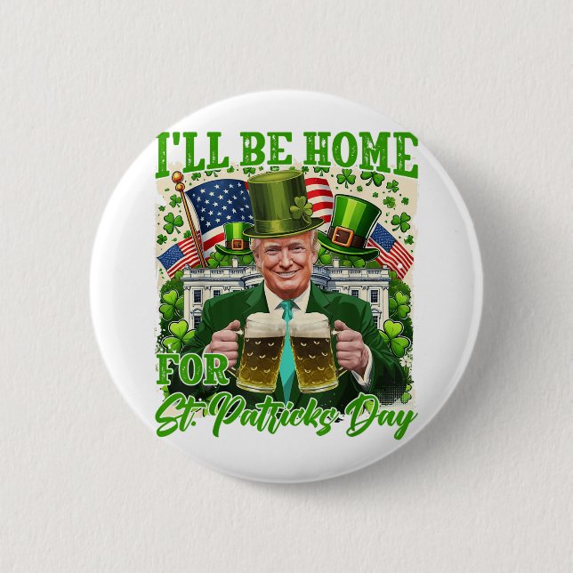 Jag kommer hem för S:t Patricks Day. Knapp (Framsida)
