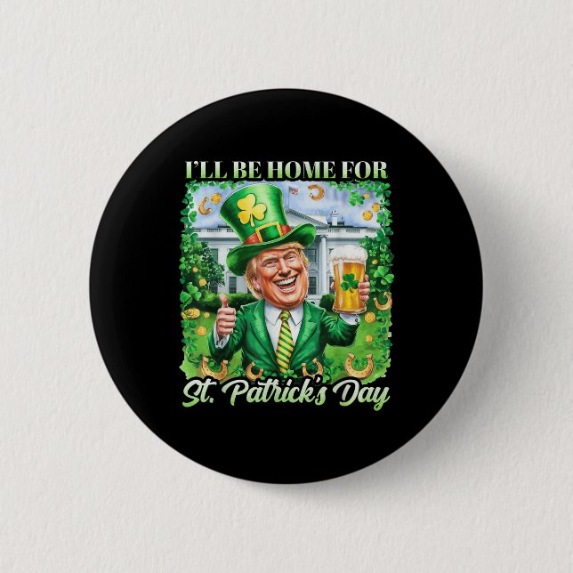 Jag kommer hem för S:t Patricks Day. Knapp (Framsida)