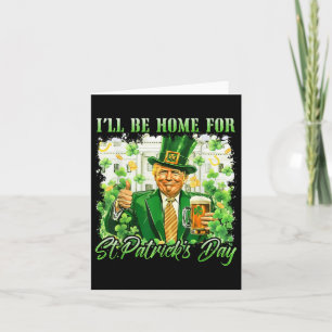 Jag kommer hem för S:t Patricks Day. Kort