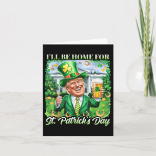 Jag kommer hem för S:t Patricks Day. Kort