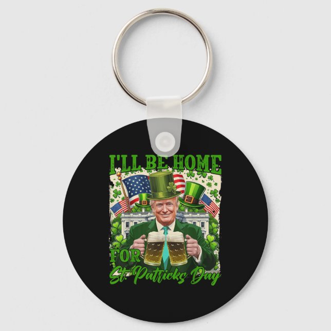 Jag kommer hem för S:t Patricks Day. Nyckelring (Framsida)