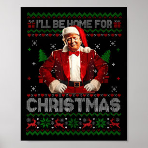 Jag kommer hem till jul Julafton Trump Pajamas Hol Poster