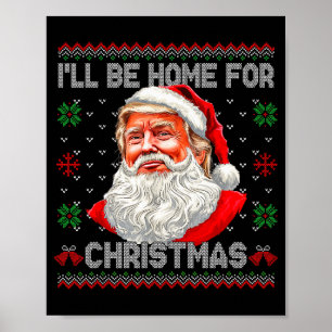 Jag Kommer Hem Till Jul Rolig Santa Trump Ful X Poster