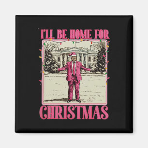 Jag kommer hem till jul Santa Roligt Trump Jul Magnet