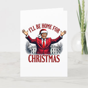 Jag kommer hem till jul Trump president Helgkort