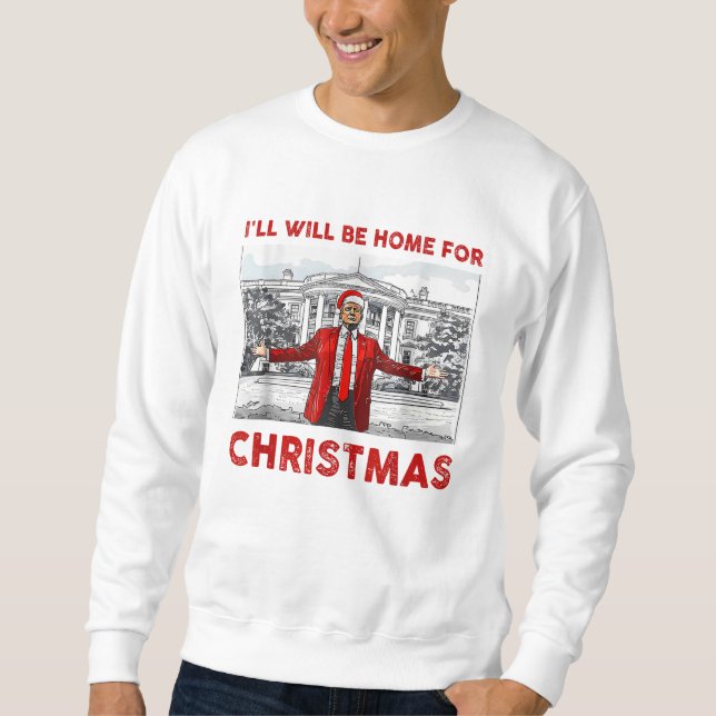 Jag Kommer Hem Till Julen Santa Rolig Trump Xmas Lång Ärmad Tröja (Framsida)