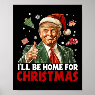 Jag kommer hem till julen Santa Roligt Trump Xmas Poster