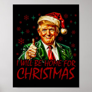 Jag kommer hem till julen Santa Roligt Trump Xmas Poster