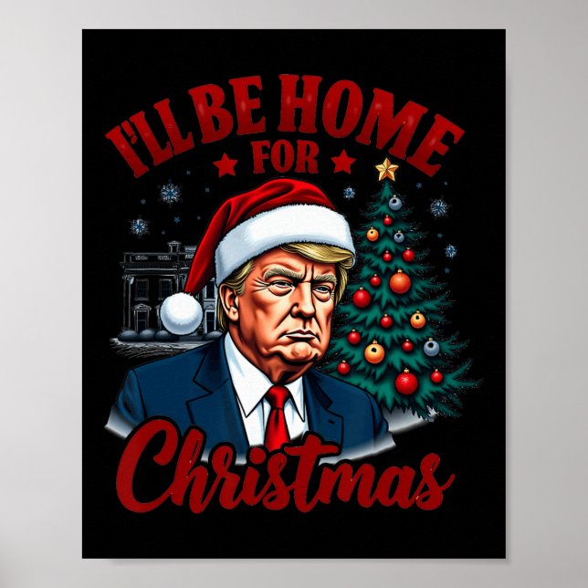 Jag kommer hem till julhuset... Vita huset Trump p Poster (Framsidan)