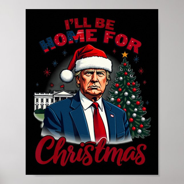 Jag kommer hem till julhuset... Vita huset Trump p Poster (Framsidan)