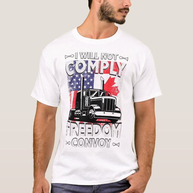 Jag kommer inte att följa Freedom Convoy USA Kanad T Shirt (Framsida)