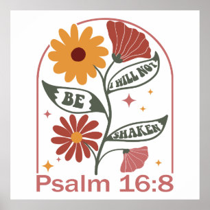 Jag kommer inte att skakas av Bible Verse Wildblom Poster