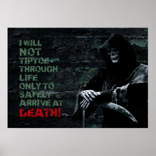 Jag kommer inte att smyga genom livet Motivations- Poster