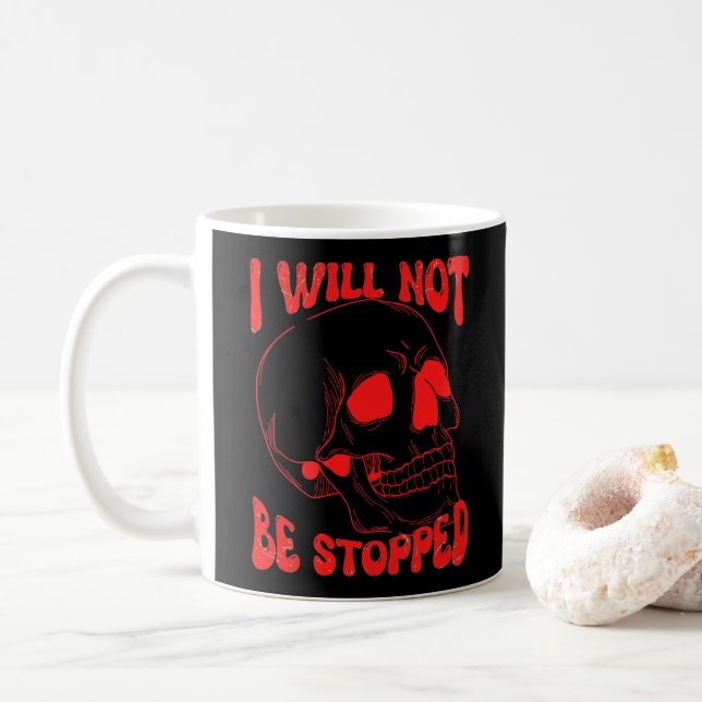 JAG KOMMER INTE ATT STOPPAS AV inspirationskonst Kaffemugg (Med munk)