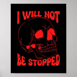JAG KOMMER INTE ATT STOPPAS AV inspirationskonst Poster