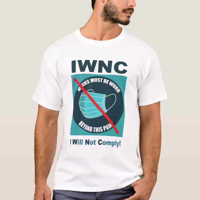 Jag kommer inte att uppfylla det! IWNC T Shirt (Framsida)