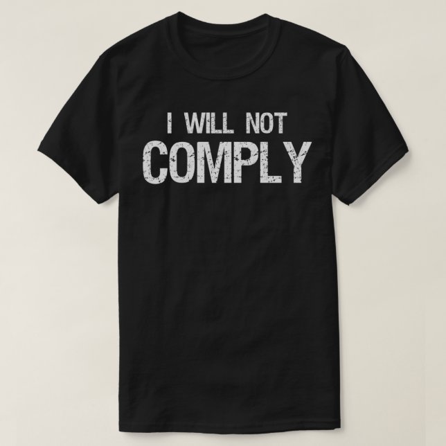 Jag kommer inte att uppfylla t shirt (Design framsida)