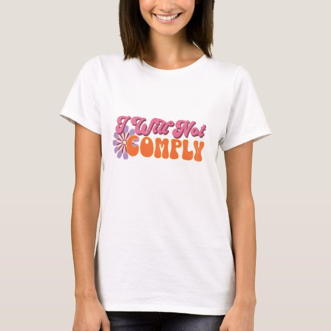 Jag kommer inte att uppfylla t shirt (Framsida)