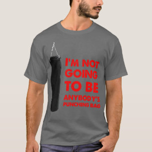 Jag kommer inte att vara någon som Slår bag T Shirt