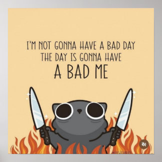 Jag Kommer Inte Ha en Dålig Dag – Roligt Motiveran Poster