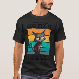Jag kommer låta Gud fixa det roliga djurproblemet T Shirt