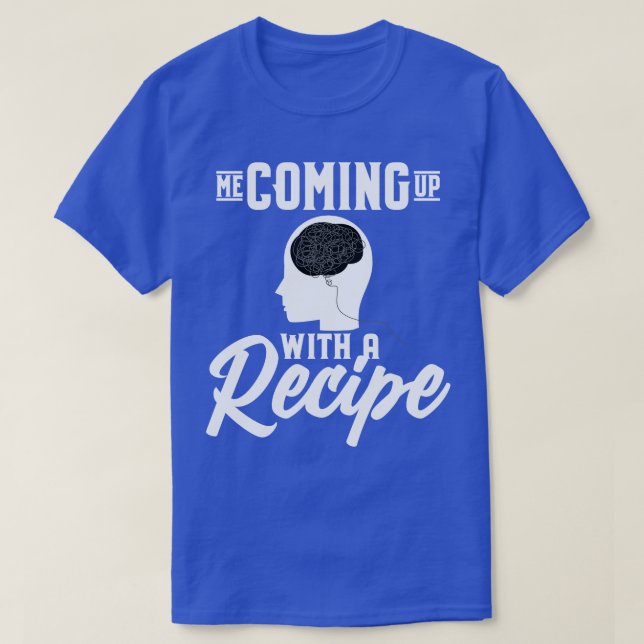 Jag kommer med en recept t shirt (Design framsida)