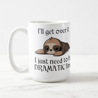 Jag kommer över det, jag behöver bara vara Dramati Kaffemugg