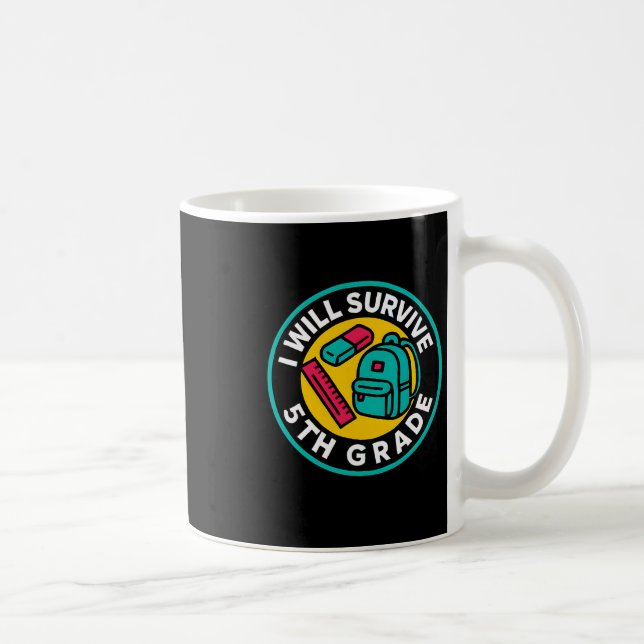 Jag kommer överleva 5:e klass tillbaka till skolan kaffemugg (Höger)