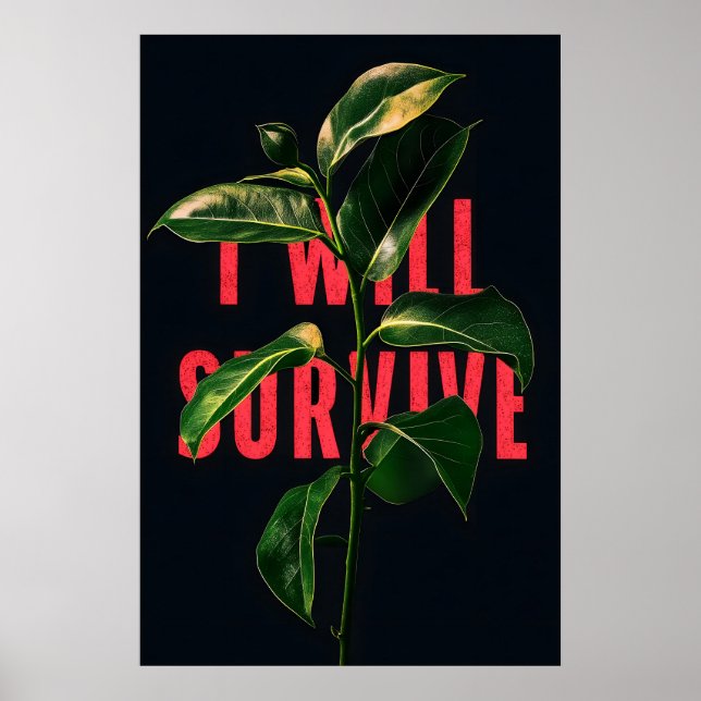 Jag Kommer Överleva Motivationskonsttryck Grunge R Poster (Framsidan)