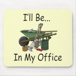 Jag kommer till mitt kontor Garden Musmatta