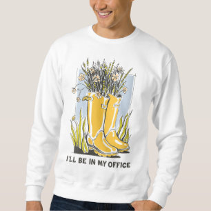 Jag kommer till mitt kontor Garden Wellington Boot Lång Ärmad Tröja