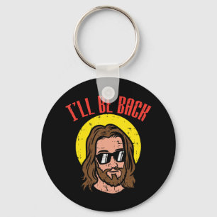 Jag kommer tillbaka Jesus Coola Gud Kristi Religiö Nyckelring