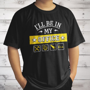 Jag kommer vara på mitt kontor - Rolig träbearbetn T Shirt
