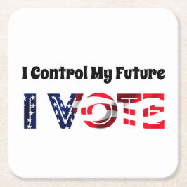 Jag kontrollerar min framtid - Jag röstar Underlägg Papper Kvadrat