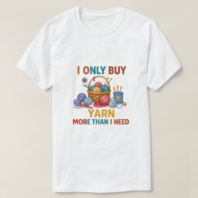 Jag köper bara garn t shirt (Design framsida)