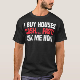 Jag köper Houses Pengarar Fast fråga mig hur Gods T Shirt