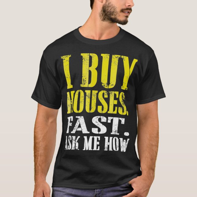 Jag köper hus snabbt Fråga mig hur Real Gods Inves T Shirt (Framsida)