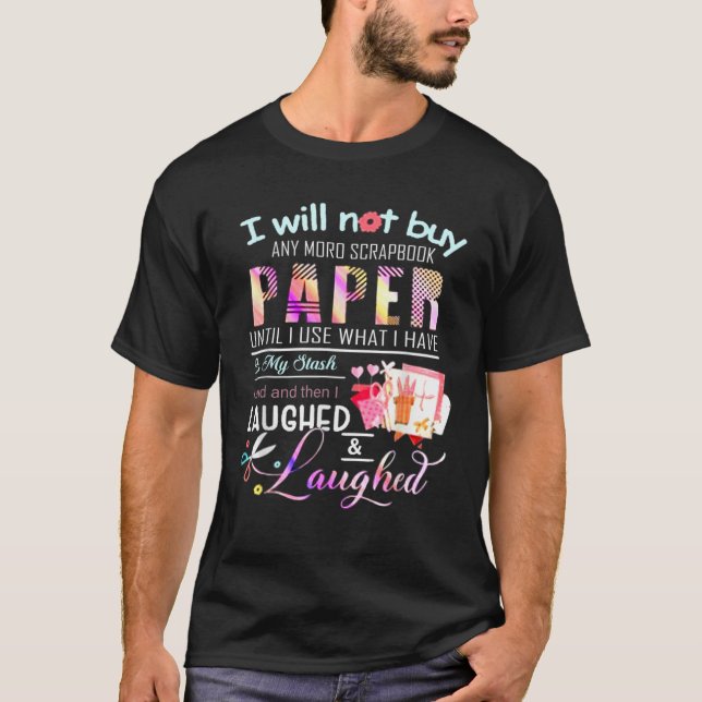 Jag köper inga maroböcker... - Skrapbokning. T Shirt (Framsida)