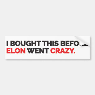 Jag köpte det här innan Elon blev galen Bildekal