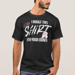 Jag köpte det här med din Money Texas Holdem Poker T Shirt