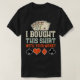 Jag köpte det här med din pengar-fantastiska poker t shirt (Design framsida)