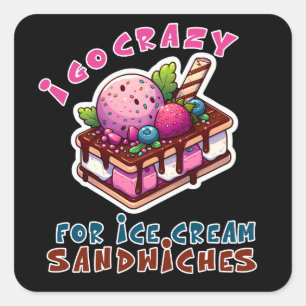 Jag kör Crazy för Ice Cream Sandwiches Fyrkantigt Klistermärke