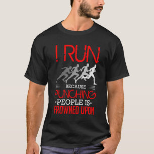 Jag kör, därför att slå folk frowneds på t shirt