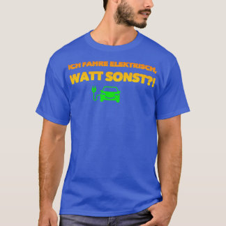 Jag kör elektrisk watt mer t shirt