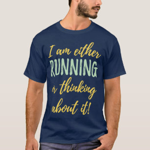 Jag kör eller tänker på det. t shirt