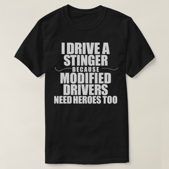 Jag kör ett stinger eftersom ändrade drivrutiner b t shirt (Design framsida)