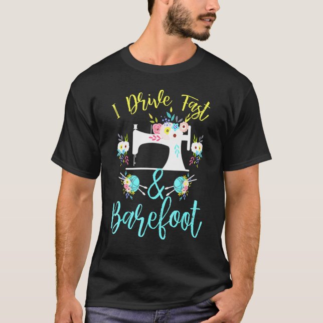 Jag kör fort och Barefoot - sys för sjömän T Shirt (Framsida)