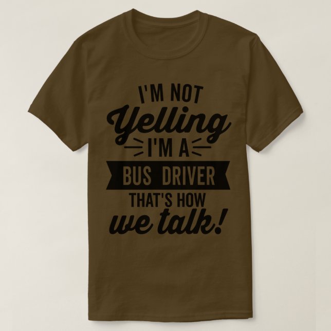 Jag kör inte drivrutin för Buss T Shirt (Design framsida)