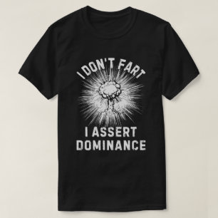 Jag kör inte, jag hävdar dominans t shirt