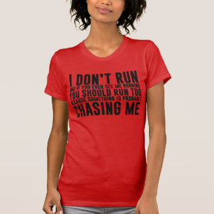 Jag kör inte Springa Lustigt T-Shirt